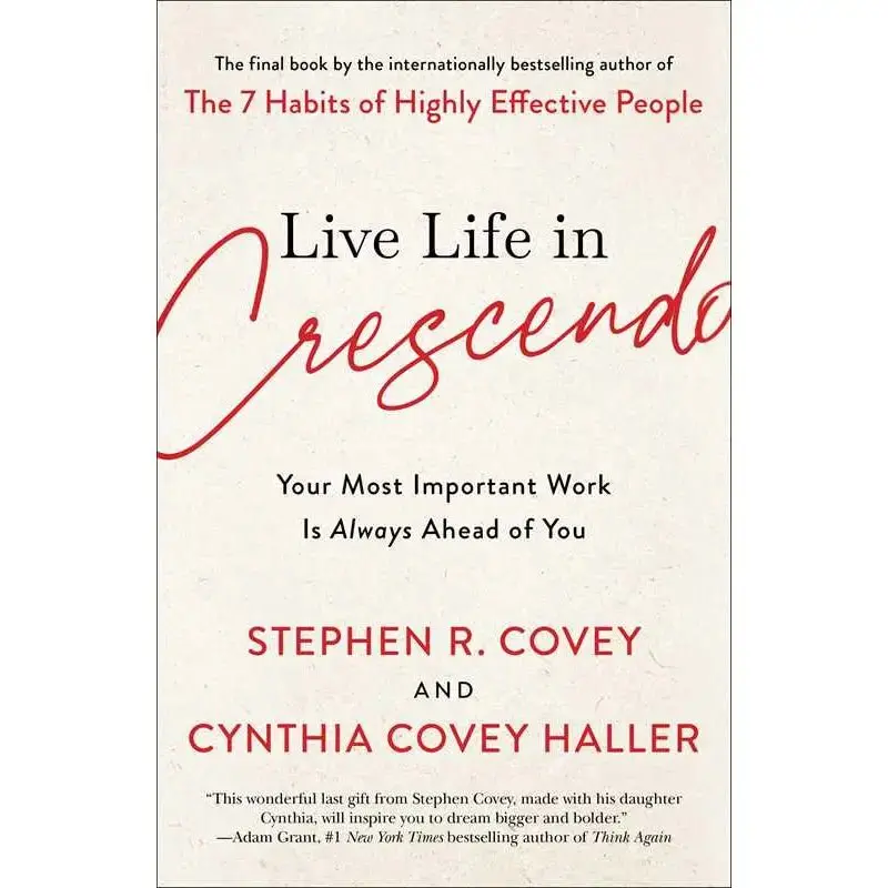 Live Life in Crescendo-Your Most Important Work Is Always Ahead of You - Image 4